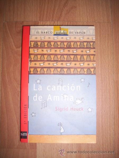 Libros de segunda mano: HEUCK, Sigrid. La canci&oacute;n de Amina - Foto 1