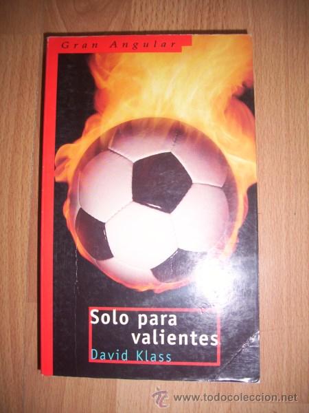 Libros de segunda mano: KLASS, David. S&oacute;lo para valientes - Foto 1
