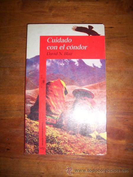 Libros de segunda mano: BLAIR, David N. Cuidado con el c&oacute;ndor - Foto 1