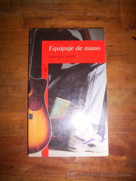Libros de segunda mano: VERD&Uacute;, Eduardo. Equipaje de mano - Foto 1