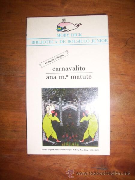 Libri di seconda mano: MATUTE, Ana M&ordf;. Carnavalito ; El aprendiz