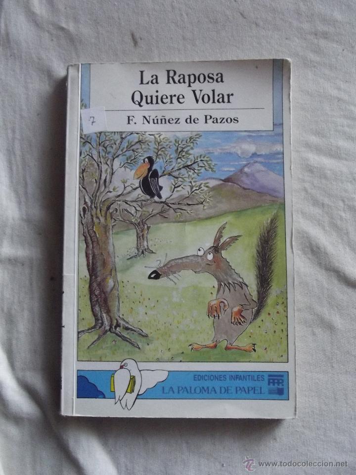 Second hand books: LA RAPOSA QUIERE VOLAR POR F. NU&Ntilde;EZ DE PAZOS