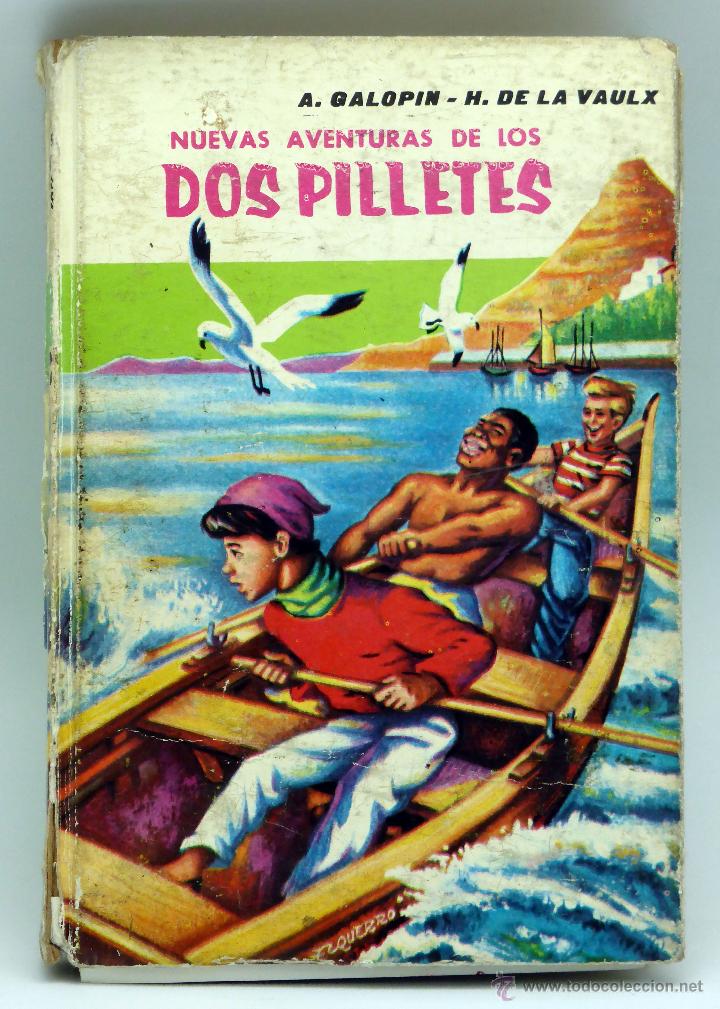 Libros de segunda mano: Nuevas aventuras de dos pilletes A Galopin H de la Vaux Ed Mateu 1965