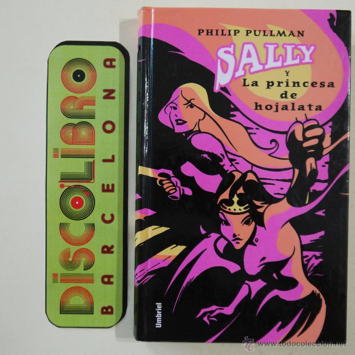 Libros de segunda mano: SALLY Y LA PRINCESA DE HOJALATA - PHILIP PULLMAN - UMBRIEL - Foto 1