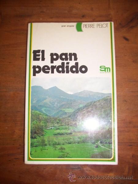 Libros de segunda mano: PELOT, Pierre. El pan perdido - Foto 1