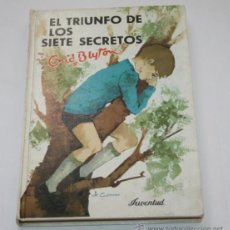 Libros de segunda mano: EL TRIUNFO DE LOS SIETE SECRETOS, ENID BLYTON, PRIMERA EDICION Nº 7, JUVENTUD 1963. Lote 45240148