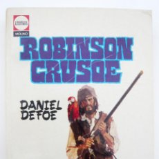 Libros de segunda mano: ROBINSON CRUSOE / D. DEFOE / ED. MOLINO 1969 / ILUSTRADO X BADIA CAMPS. Lote 45738069