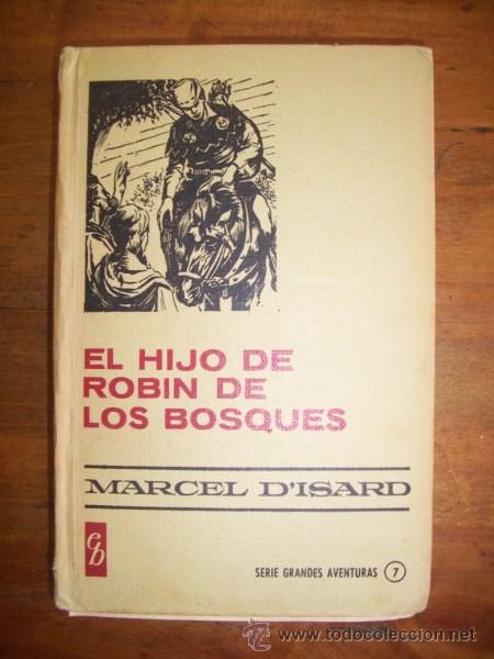 Libros de segunda mano: ISARD, Marcel de. El hijo de Robin de los Bosques - Foto 1