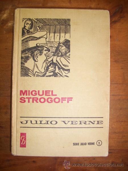 Libros de segunda mano: VERNE, Julio. Miguel Strogoff - Foto 1