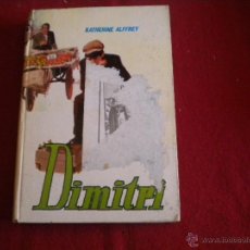 Libros de segunda mano: DIMITRI - KATHERINE ALFFREY - MOLINO 1968