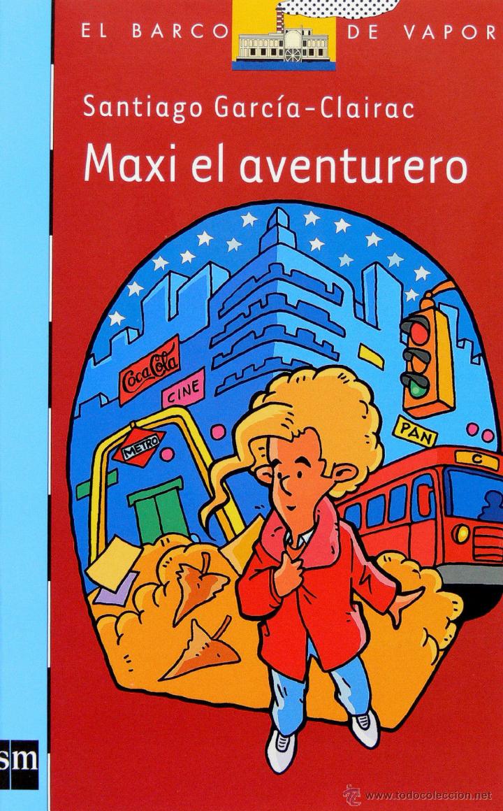 Libri di seconda mano: MAXI EL AVENTURERO - Santiago Garc&iacute;a Clairac