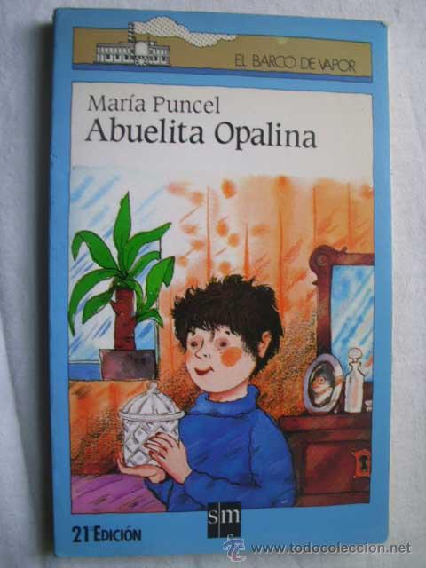 Libros de segunda mano: ABUELITA OPALINA. PUNCEL, Mar&iacute;a. 1994 - Foto 1