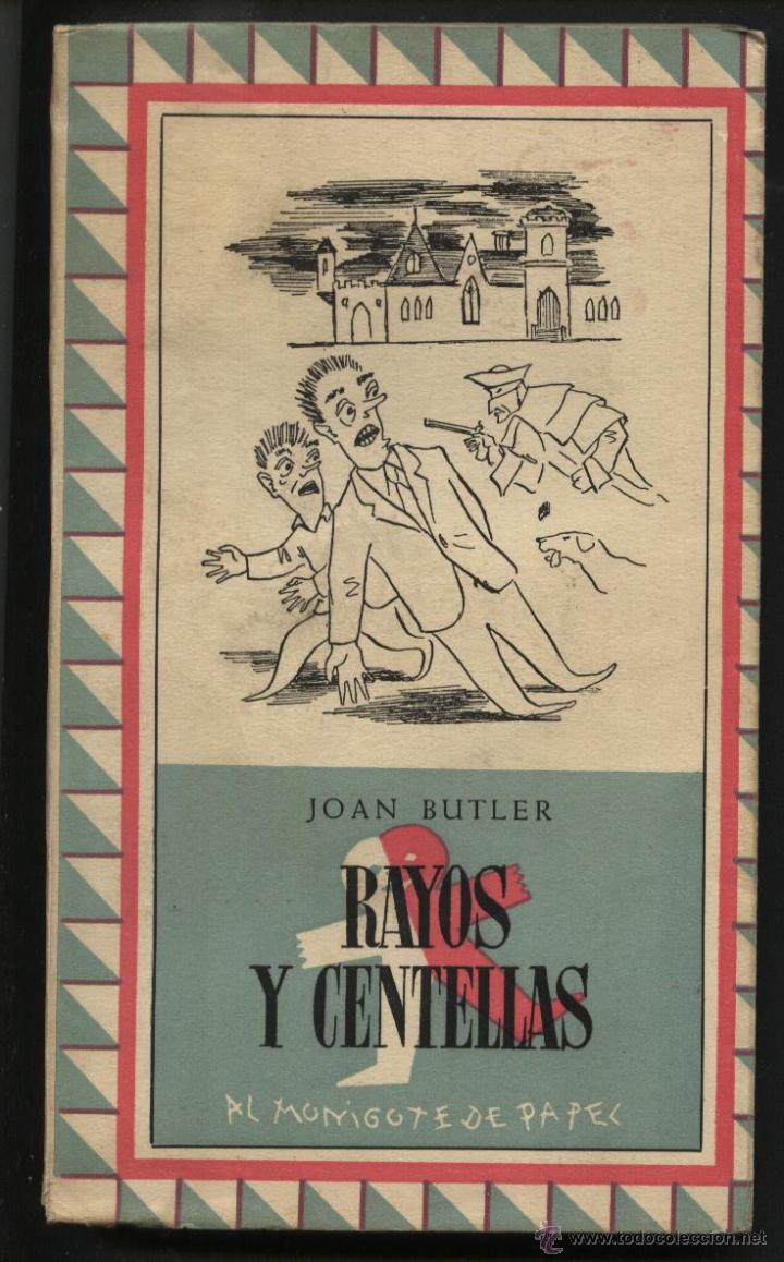 Libros de segunda mano: BUTLER,JOAN. RAYOS Y CENTELLAS, .DE LA COL AL MONIGOTE DE PAPEL.