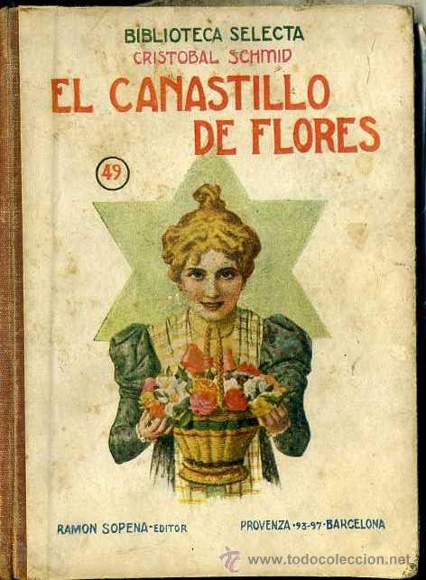 Libros de segunda mano: SCHMID : EL CANASTILLO DE FLORES (SELECTA SOPENA, 1940) - Foto 1