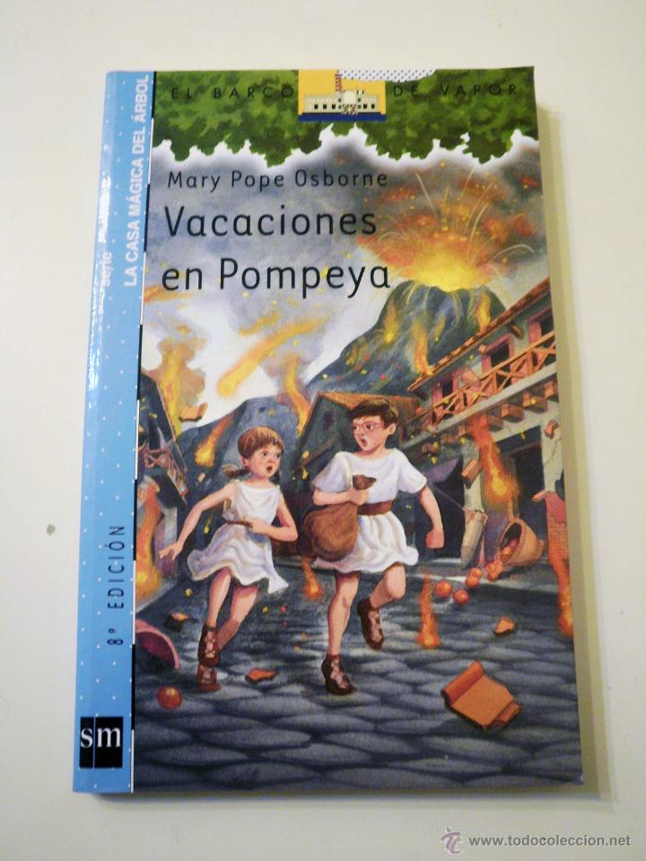 VACACIONES EN POMPEYA (MARY POPE OSBORNE) (Libros de Segunda Mano - Literatura Infantil y Juvenil - Novela)