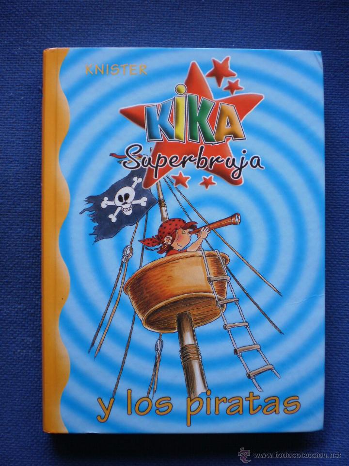 Libros de segunda mano: KIKA SUPERBRUJA Y LOS PIRATAS - Foto 1