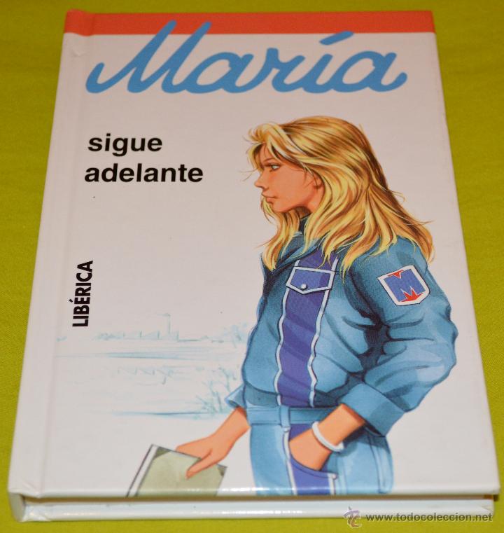 Gebrauchte B&uuml;cher: MAR&Iacute;A SIGUE ADELANTE. LIB&Eacute;RICA. PARA 10-13 A&Ntilde;OS. 1993