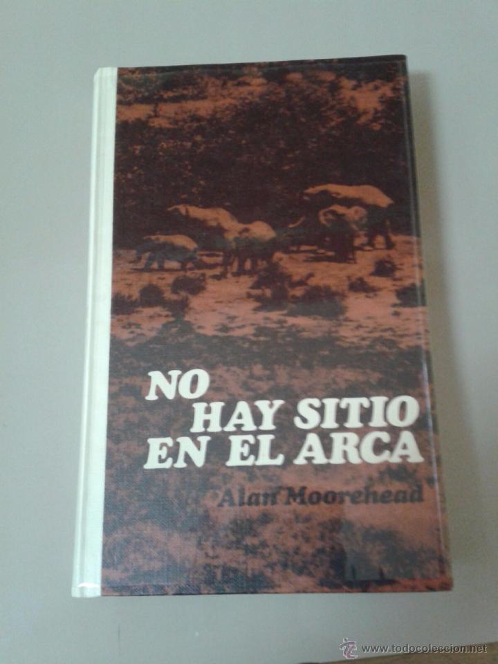 Libros de segunda mano: NO HAY SITIO EN EL ARCA. ALAN MOOREHEAD - Foto 1