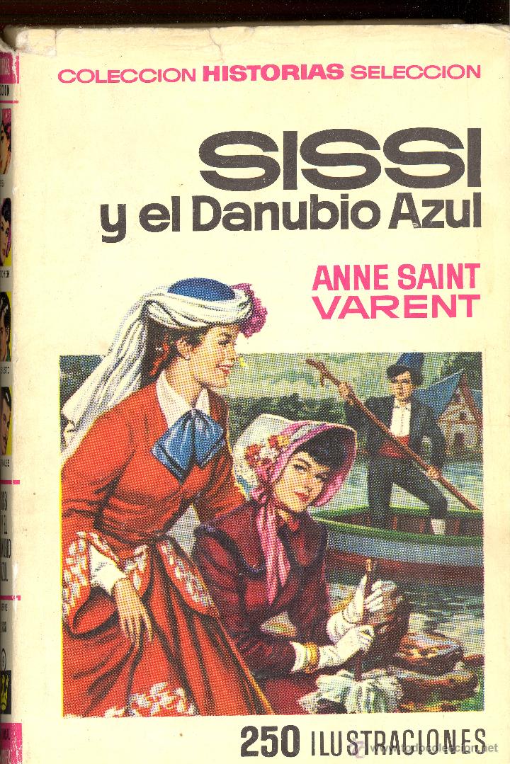 Gebrauchte B&uuml;cher: SIS&Iacute; Y EL DANUBIO AZUL - ANNE SAINT VARENT (1967)