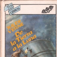 Libros de segunda mano: DE LA TIERRA A LA LUNA - JULES VERNE - Nº 84 - TUS LIBROS - ANAYA - 1ª EDICIÓN, 1989.