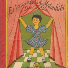 Libros de segunda mano: LAS TRAVESURAS DE MATONKIKÍ / ELENA FORTÚN - 1942. Lote 58219317