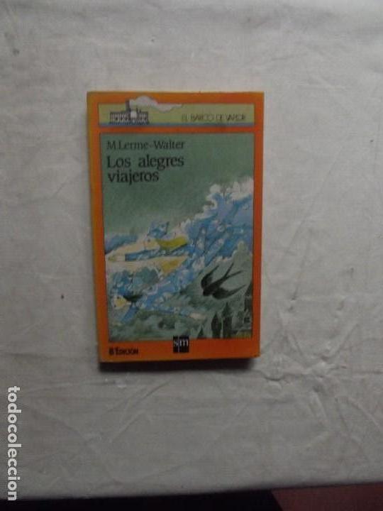 Libros de segunda mano: LOS ALEGRES VIAJEROS  DE M. LERME-WALTER - Foto 1