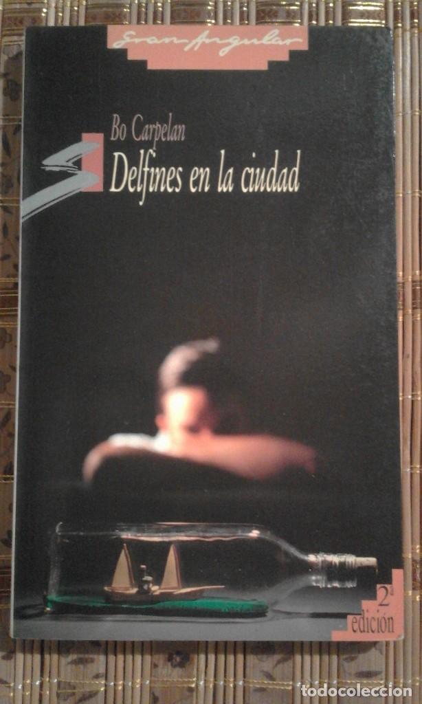 Libros de segunda mano: Delfines en la ciudad - Bo Carpelan - Foto 1