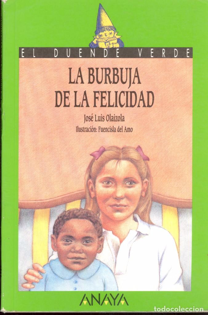 Libri di seconda mano: LA BURBUJA DE LA FELICIDAD - JOS&Eacute; LUIS OLAIZOLA