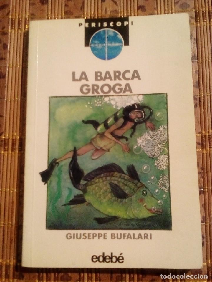 Libros de segunda mano: La barca groga - Giuseppe Bufalari - Foto 1