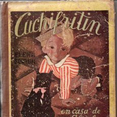 Libros de segunda mano: ELENA FORTUN : CUCHIFRITIN EN CASA DE SU ABUELO (M. AGUILAR, 1940) . Lote 75604175