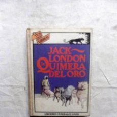 Libros de segunda mano: LA QUIMERA DEL ORO DE JACK LONDON. Lote 79800537