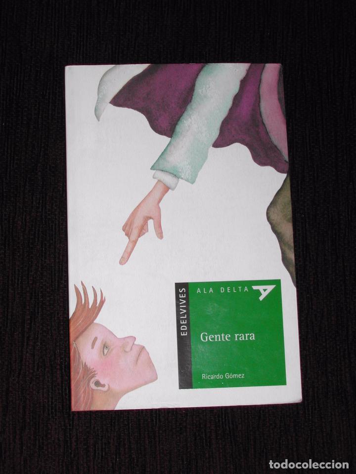 Gebrauchte Bücher: Libro GENTE RARA de RICARDO GOMEZ - Ala Delta - Edelvives