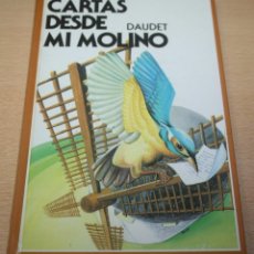 Libros de segunda mano: CARTAS DESDE MI MOLINO - ALPHONSE DAUDET - EDICIONES GAVIOTA