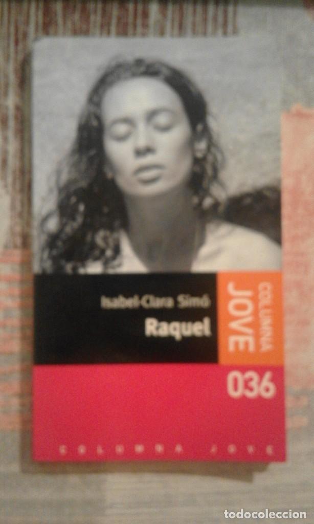 Libros de segunda mano: Raquel - Isabel-Clara Sim&oacute; - en catal&agrave; - Foto 1
