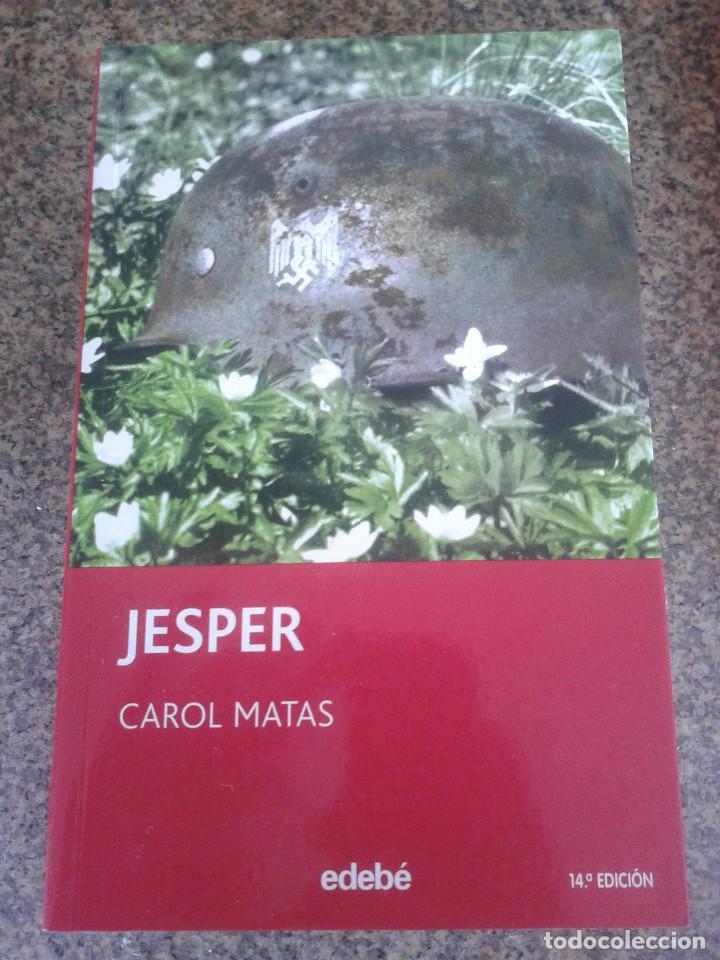 Libros de segunda mano: JESPER -- CAROL MATAS -- EDEBE - 2006 -- - Foto 1