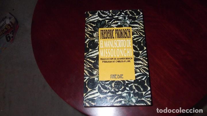 Libros de segunda mano: LIBROS EDICIONES B &laquo;EL MANUSCRITO DE MISSOLONGHI&raquo; FREDERIC PROKOSH - Foto 1