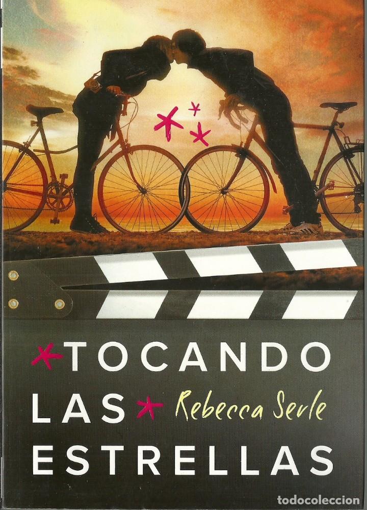 Libri di seconda mano: Rebeca Serle-Tocando las Estrellas.Montena.2014.