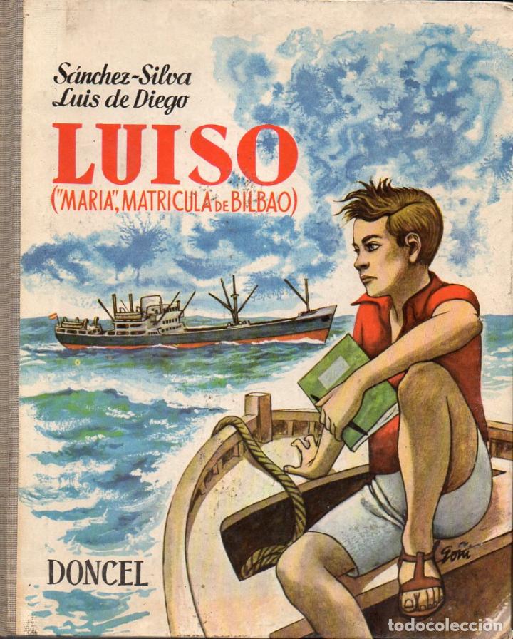 Libros de segunda mano: S&Aacute;NCHEZ SILVA / LUIS DE DIEGO : LUISO. MAR&Iacute;A, MATR&Iacute;CULA DE BILBAO (DONCEL, 1960) COMO NUEVO