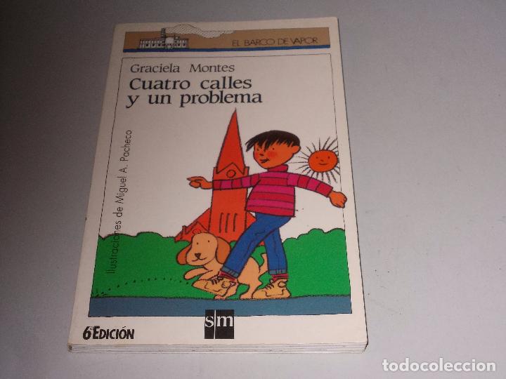 Libros de segunda mano: El Barco de Vapor n&ordm; 44 Cuatro calles y un problema, Graciela Montes, Ilust. Miguel A. Pacheco