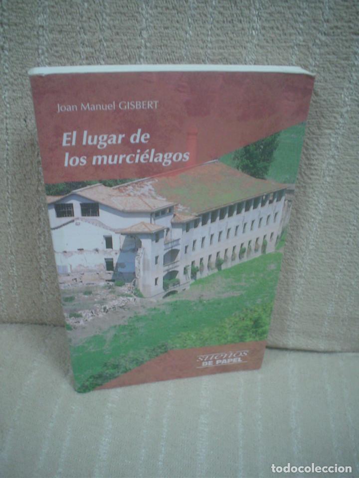 Libros de segunda mano: JOAN MANUEL GISBERT: EL LUGAR DE LOS MURCI&Eacute;LAGOS - Foto 1