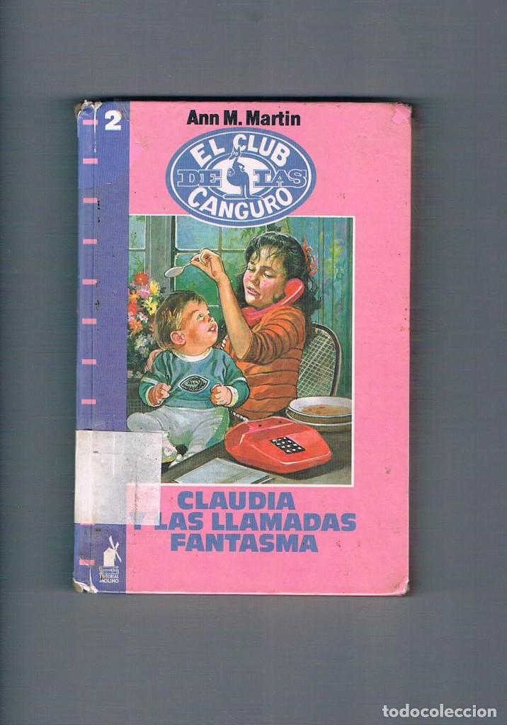EL CLUB DE LAS CANGURO 2:CLAUDIA Y LAS LLAMADAS FANTASMA, ANN M. MARTIN