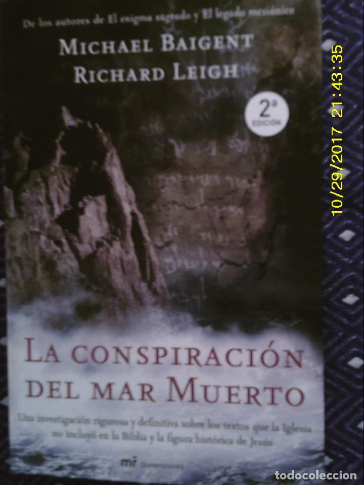 Libros de segunda mano: LIBRO N&ordm; 1055 LA CONSPIRACION DEL MAR MUERTO DE MICHAEL BAIGENT Y RICHARD LEIGH