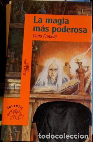 Libros de segunda mano: La magia m&aacute;s poderosa. Carlo Frabetti - Foto 1