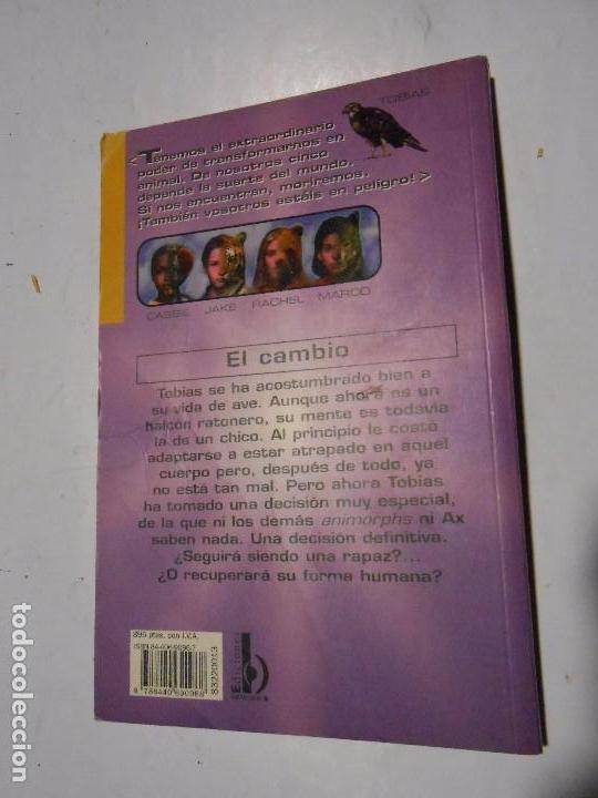 Libros de segunda mano: ANIMORPHS / EL CAMBIO - K. A. APPLEGATE - EDICIONES B - 1999 PRIMERA EDICI&Oacute;N - Foto 2