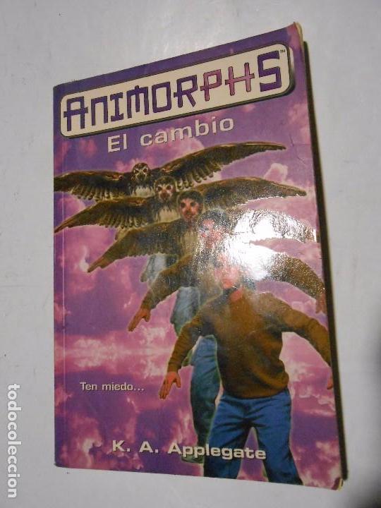Libros de segunda mano: ANIMORPHS / EL CAMBIO - K. A. APPLEGATE - EDICIONES B - 1999 PRIMERA EDICI&Oacute;N - Foto 1