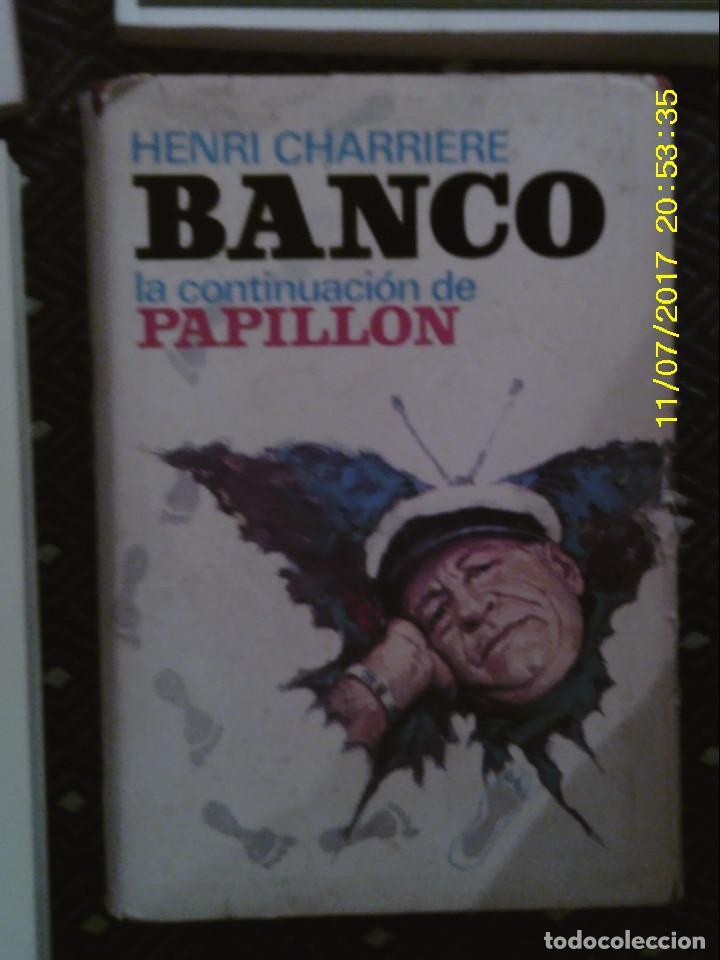 Second hand books: LIBRO N&ordm; 1237 LA CONTINUACION DE PAPILLON DE HENRI CHARRIERE BANCO