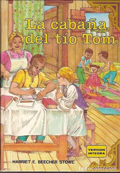 Libros de segunda mano: LA CABA&Ntilde;A DEL TIO TOM HARRIET E BEECHER STOWE - Foto 1
