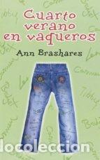 Libros de segunda mano: CUARTO VERANO EN VAQUEROS - ANN BRASHARES - Foto 1