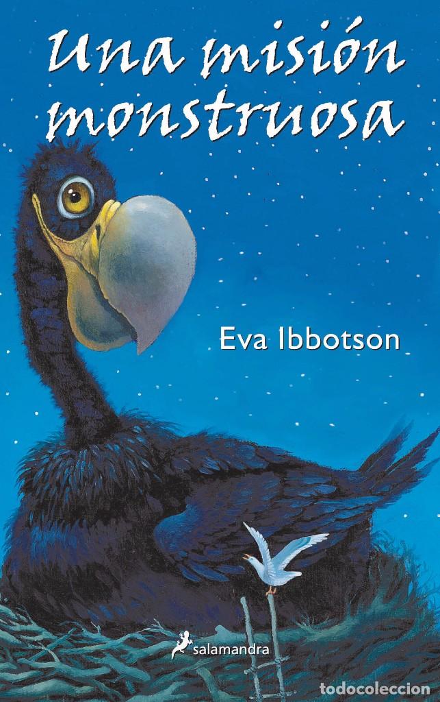Libros de segunda mano: UNA MISION MONSTRUOSA - EVA IBBOTSON - Foto 1