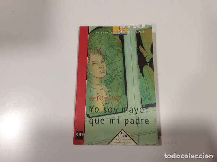 Libros de segunda mano: YA SOY MAYOR QUE MI PADRE. / PEDRO SORELA - Foto 1